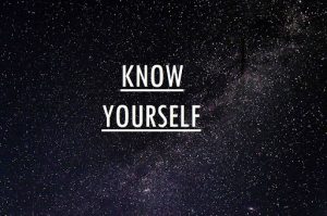 Know yourself