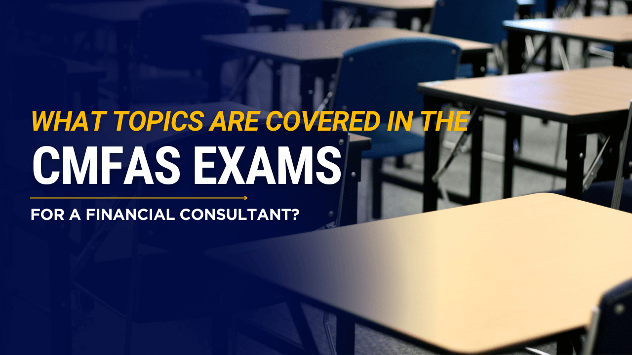 Topics Covered in CMFAS Exam